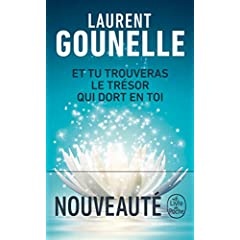 Et tu trouveras le trésor qui dort en toi - Laurent Gounelle