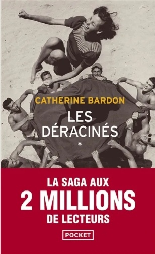 Les déracinés - Catherine Bardon