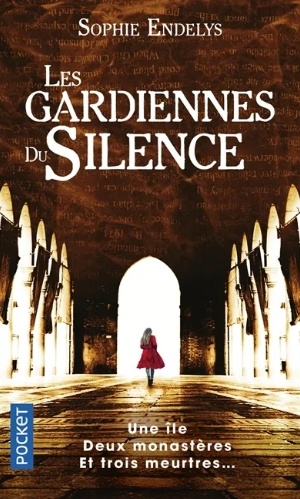 Les gardiennes du silence - Sophie Endelys