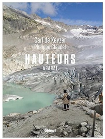 Hauteurs : Ararat - Carl De Keyzer, Philippe Claudel