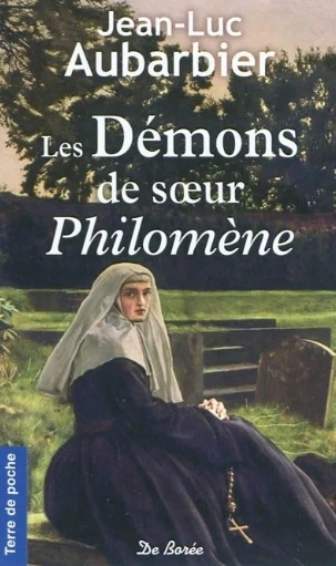Les démons de soeur Philomène - Jean-Luc Aubarbier