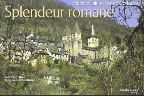 Abbaye sainte foy de conques, splendeur romane