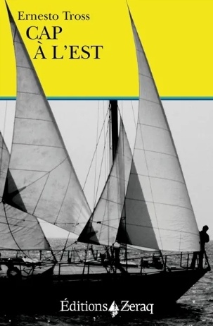 Cap à l'est - Ernesto Tross