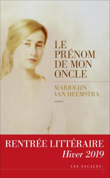 Le prénom de mon oncle - Marjolijn van Heemstra