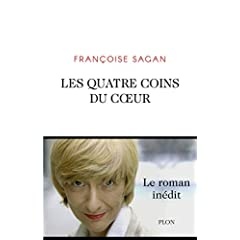 Les quatre coins du cœur - Françoise Sagan