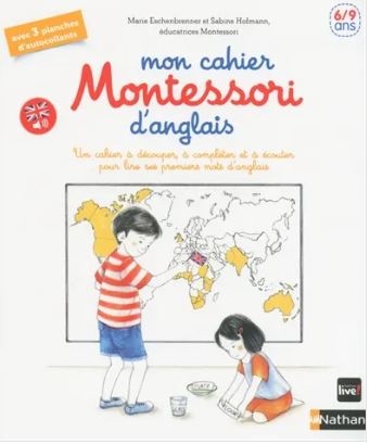 Mon cahier Montessori d'anglais : 6-9 ans 1er mot anglais