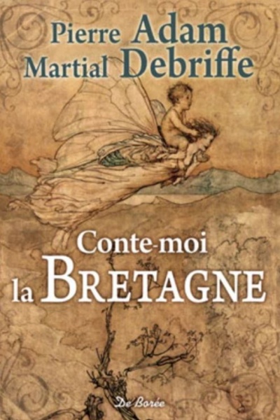 Conte-moi la Bretagne Martial Debriffe, Pierre Adam