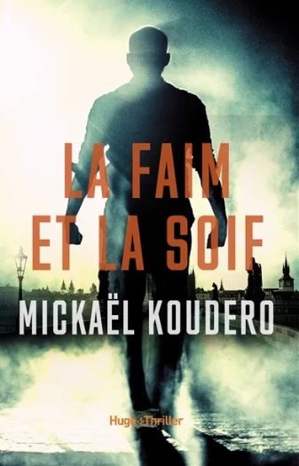 La faim et la soif Mickaël Koudero