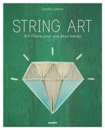 String art : art filaire pour une déco trendy - Sandra Lebrun