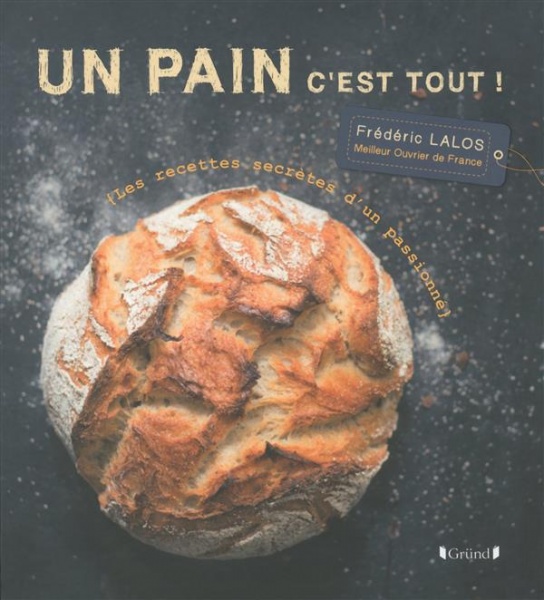 Un pain c'est tout ! - Frédéric Lalos