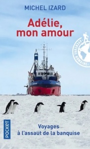 Adélie, mon amour - Michel Izard