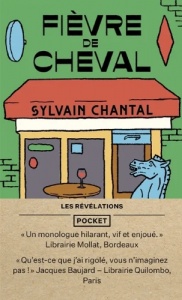 Fièvre de cheval - Sylvain Chantal