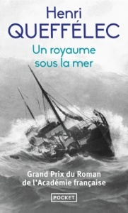 Un royaume sous la mer - Henri Queffélec