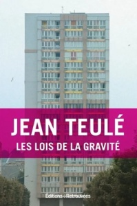 Les lois de la gravité - Jean Teulé