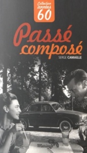 Passé composé - Serge Camaille