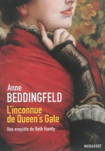 Une enquête de Beth Huntly. L'inconnue de Queen's Gate - Anne Beddingfeld