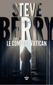 Le complot Vatican - Steve Berry