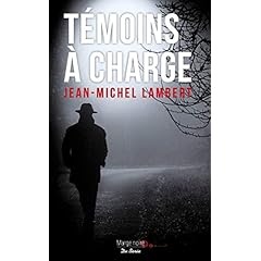 Témoins à charge - Jean-Michel Lambert