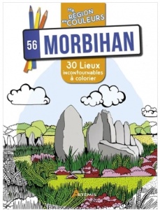 Morbihan, 56 : 30 lieux incontournables à colorier - Aurélie Engel