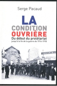 La condition ouvrière - Serge Pacaud