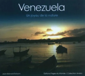 Venezuela : un joyau de la nature - Jean-Bernard Buisson