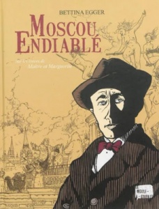 Moscou endiablé : sur les traces de Maître et Marguerite de Bettina Julia Egger