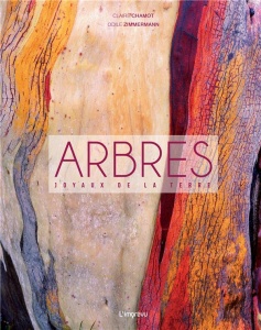 Arbres : joyaux de la Terre - Odile Zimmermann, Claire Chamot