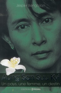 Aung San Suu Kyi : un pays, une femme, un destin - Jesper Bengtsson