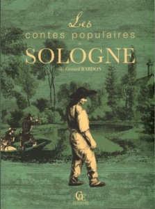 Les contes populaires de Sologne Gérard Bardon