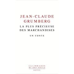 La plus précieuse des marchandises - Jean-Claude Grumberg