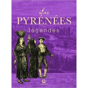 Les Pyrénées et leurs légendes Collectif