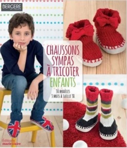 Chaussons sympas à tricoter : enfants : 30 modèles, 3 mois à taille 38 de Catherine Guidicelli