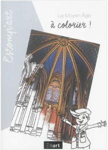 Le Moyen Age à colorier ! chez Eliart