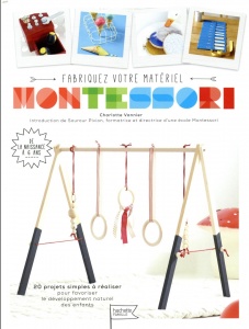Fabriquez vous-même votre matériel Montessori - Charlotte Vannier