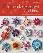 Fleurs kanzashi en tissu : 65 modèles inspirés par le Japon - Sylvie Blondeau