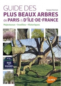 Guide des plus beaux arbres de Paris et d'Ile-de-France : Georges Fetermann
