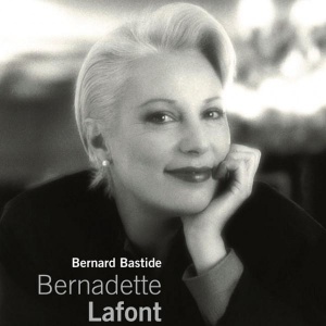 Bernadette Lafont, une vie de cinéma - Bernard Bastide, Bernadette Lafont