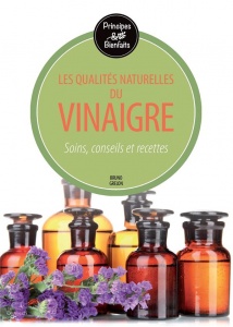 Les qualités naturelles du vinaigre - Bruno Grelon