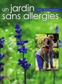Un jardin sans allergies - Lucy Huntington